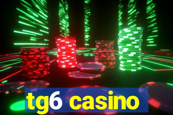 tg6 casino